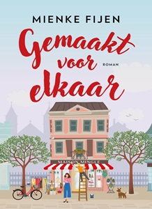 Gemaakt voor elkaar van Mienke Fijen