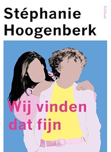 Wij vinden dat fijn van Stéphanie Hoogenberk