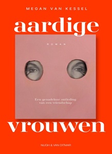 Aardige vrouwen van Megan van Kessel